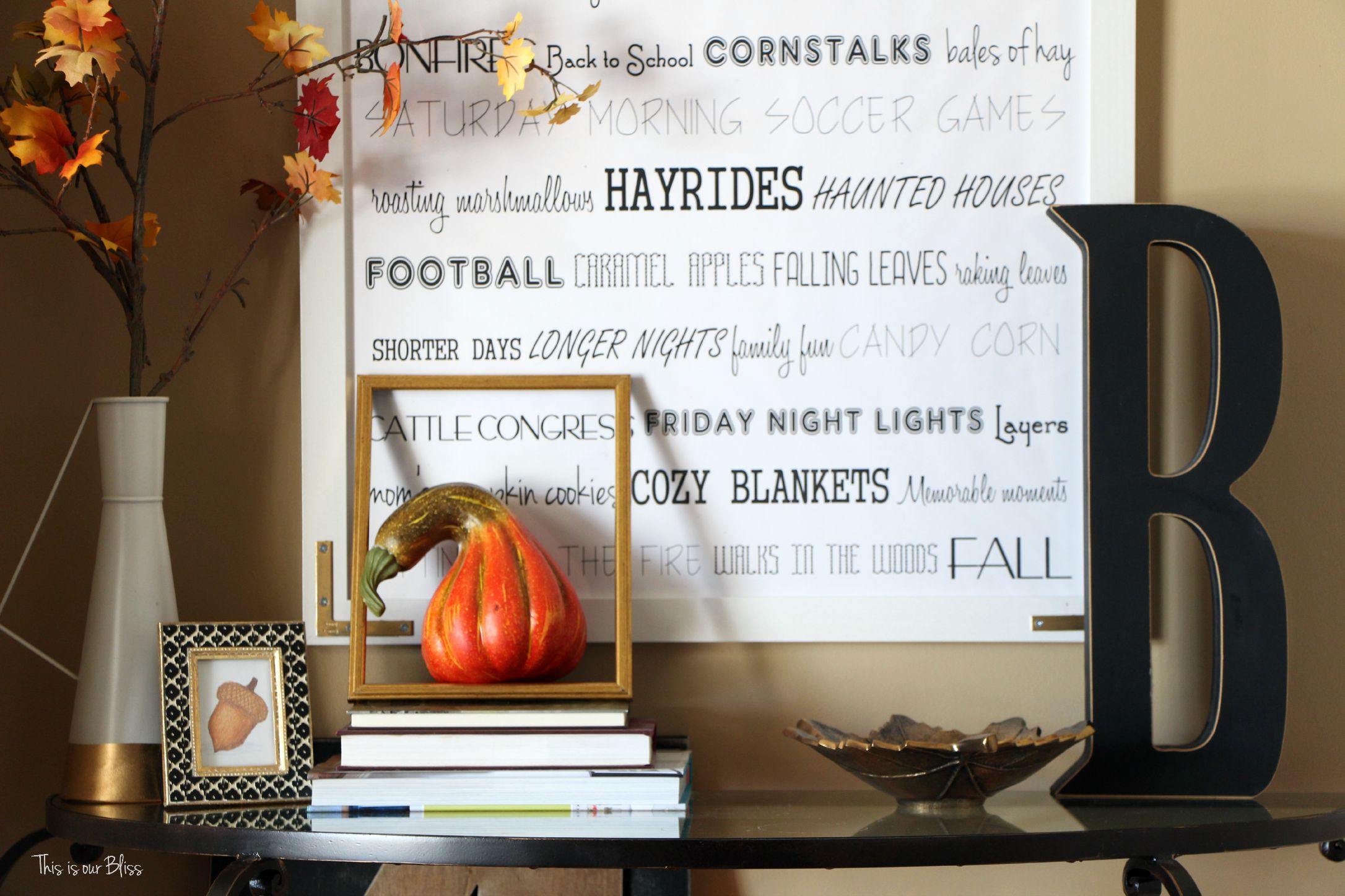 Fall entryway - fall vignette - entryway table styling - fall decor - neutral fall decor - oversized DIY fall word art - leaves - open frame - This is our Bliss