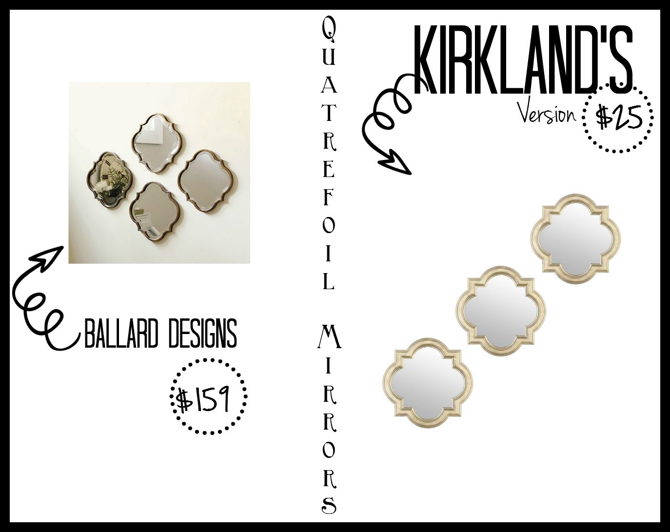 Kirklands partnered post - quatrefoil mirrors - look for less 1- This is our Bliss