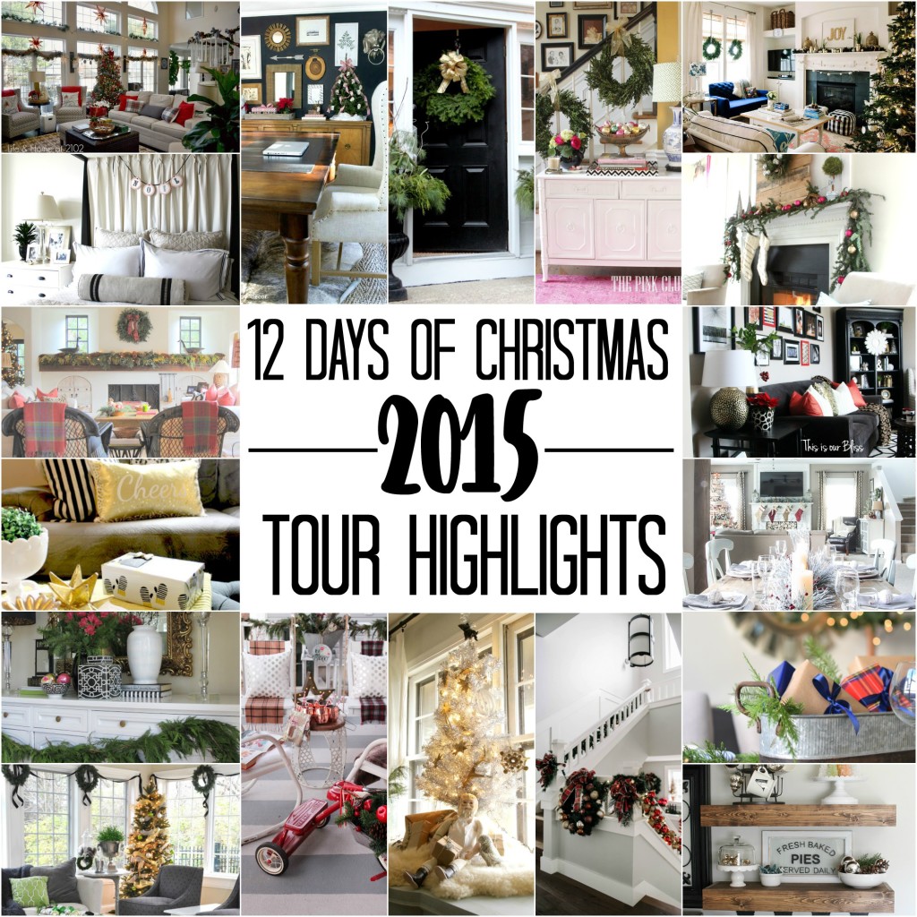 12 days of christmas tour of homes 2015 highlights - 2015