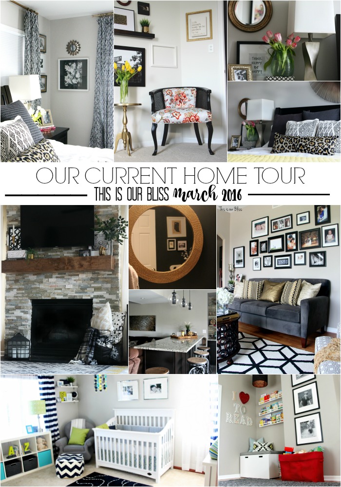 This is our Bliss Home Tour March 2016