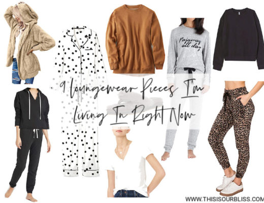 9 Loungewear Pieces I'm Living in and Loving Right now - This is our Bliss