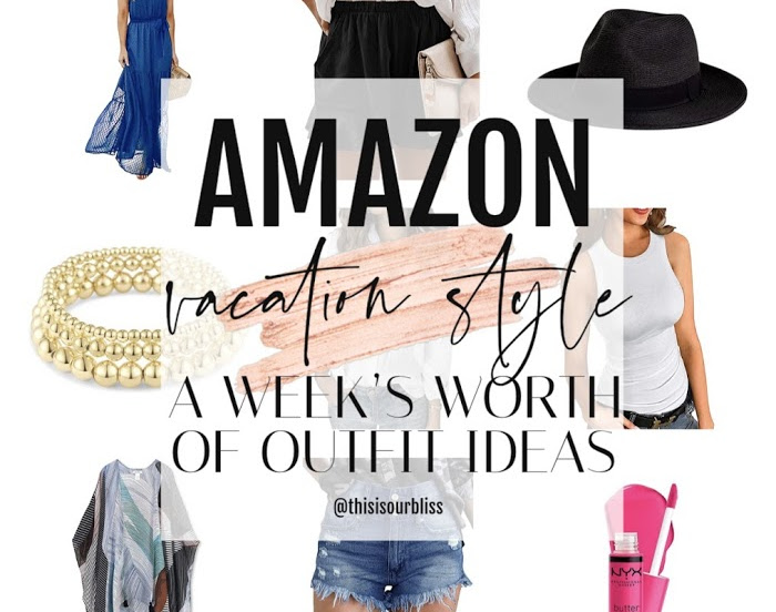 Amazon Vacation Style __ A week's worth of outfit ideas #amazonvacation #beachoutfits #vacationoutfitideas