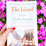 The Island - Elin Hilderbrand #bookclub #latestreads