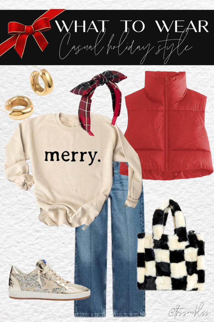 Casual holiday outfit idea - with a merry sweatshirt and red puffer vest - This is our Bliss